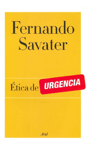 Libro Ética De Urgencia De Fernando Savater