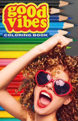 Good Vibes Coloring Book: , De Digital Cervantes., Vol. 1. Editorial Editorial Cervantes Digital, Tapa Pasta Blanda, Edición 1 En Español, 2024