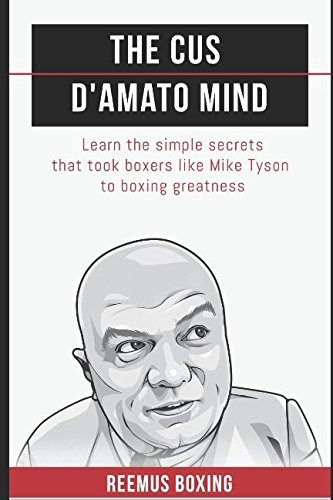 Book : The Cus Damato Mind Learn The Simple Secrets That ...