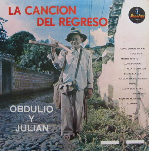 Obdulio Y Julian - La Canción Del Regreso Lp Vinilo