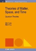 Libro Theories Of Matter, Space, And Time : Quantum Theor...