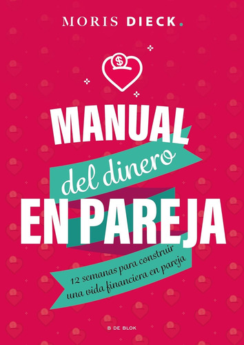 Manual De Dinero En Pareja - Moris Dieck - Nuevo - Original