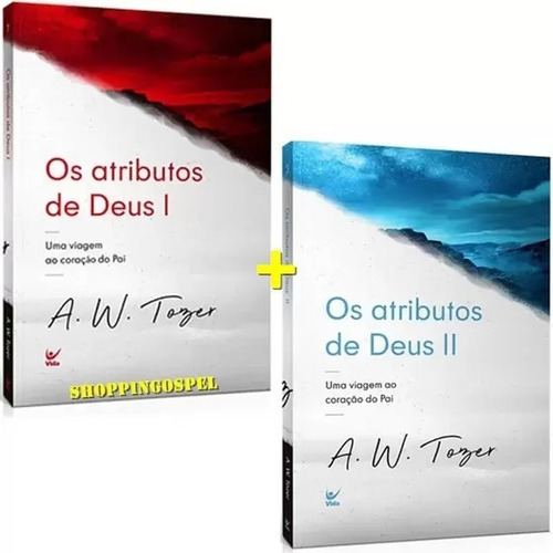 Kit 2 Livros Os Atributos De Deus Vol. 1 E 2 A. W. Tozer