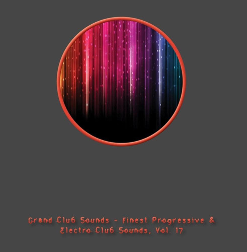 Cd: Grand Club Sounds - Lo Mejor De Progressive & Electro Cl