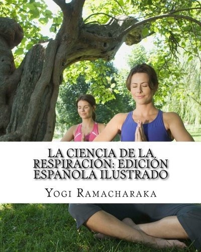 Libro : La Ciencia De La Respiracion Edicion Española...