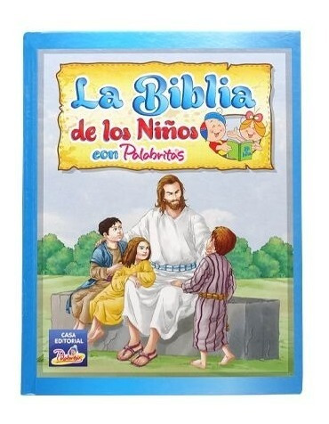 La Biblia De Los Niños Con Palabritas