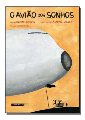 Aviao Dos Sonhos, O, De Heinz Janisch. Editora Biruta, Capa Mole Em Português, 2021