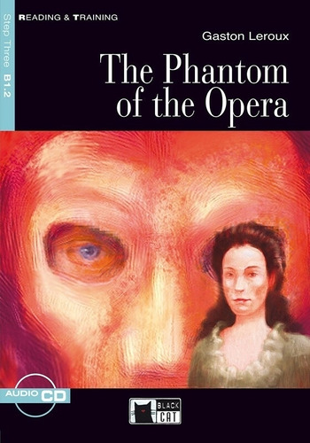 The Phantom Of The Opera + Audio Cd - Reading And Training B