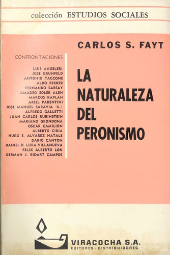 La Naturaleza Del Peronismo - Fayt Carlos S