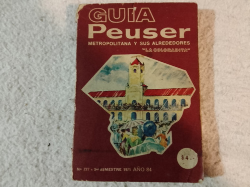 Guía Peuser Metropolitana Y Alrededores: La Coloradita