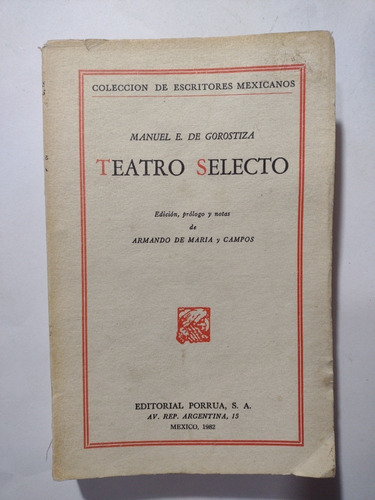 Teatro Selecto- Manuel E De Gorostiza- 1982