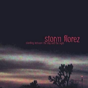 Florez Storm Standing Between The Day & Night Usa Import Cd