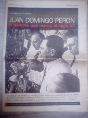 Juan Domingo Peron 30 Años De Su Muerte - Clarin