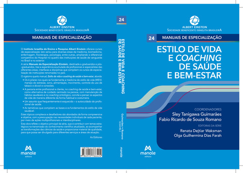 Estilo De Vida E Coaching De Saúde E Bem-estar - Vol 24, 1ª Edição 2024, De Sley Tanigawa Guimarães E Fabio Ricardo De Souza Romano. Editorial Manole, Capa Mole, Edição 1ª Edição Em Português, 2024