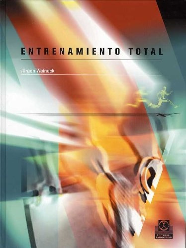 Entrenamiento Total  - Jurgen Weineck