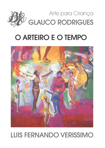 O arteiro e o tempo, de Veríssimo, Luis Fernando. Editora Berlendis Editores Ltda., capa dura em português, 2002