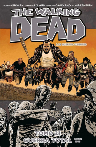 The Walking Dead 22: Guerra Total, De Robert Kirkman., Vol. 22. Editorial Kamite, Tapa Blanda En Español, 2014