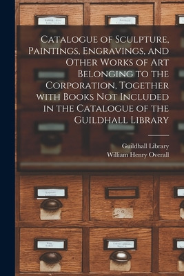 Libro Catalogue Of Sculpture, Paintings, Engravings, And ...
