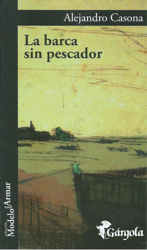 La Barca Sin Pescador - Alejandro Casona