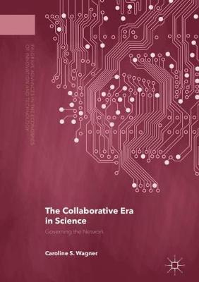 Libro The Collaborative Era In Science - Caroline S. Wagner