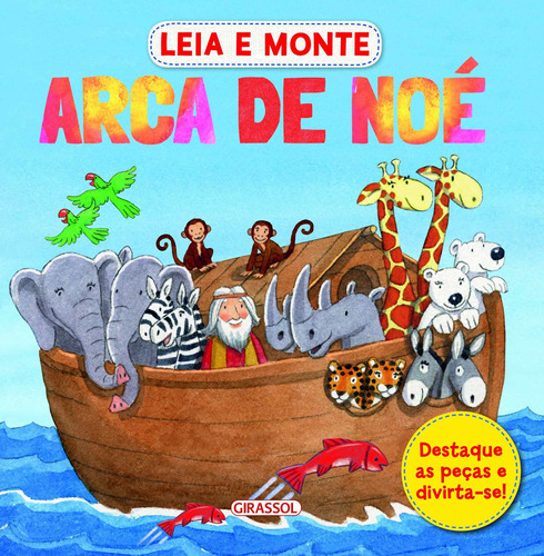 Leia e Monte: Arca de Noé, de Equipe Arcturus. Série Leia e Monte (4), vol. 4. Editora Girassol Brasil Edições EIRELI em português, 2019