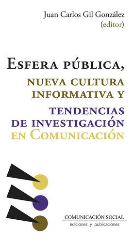 Libro Esfera Pãºblica, Nueva Cultura Informativa Y Tenden...