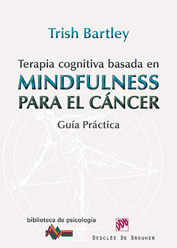 Terapia Cognitiva Basada En Mindfulness Para El Cáncer