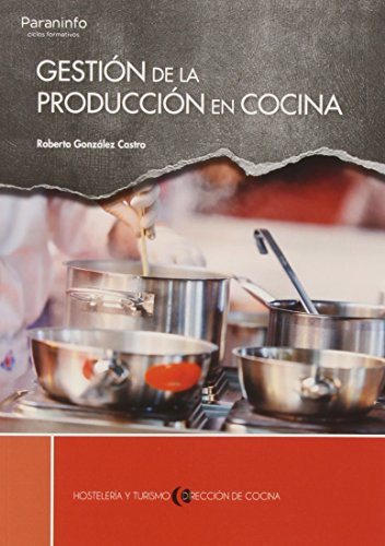 Libro Gestión De La Producción En Cocina De Roberto González