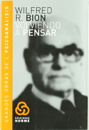 Libro Volviendo A Pensar De Wilfred R Bion Horme Ediciones S