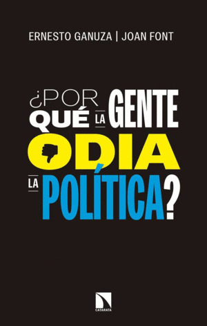 Libro ¿por Qué La Gente Odia La Política?