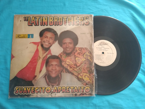The Latin Brothers Suavecito Apretadito Lp 1978 Fuentes Col