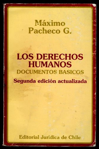 Los Derechos Humanos. Documentos Básicos.