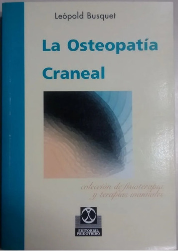 Libro  La  Osteopatia Craneal    -    Busquet,    Paidotribo