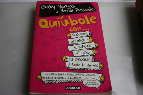Quiubole Con , Gaby Vargas Y Yordi Rosado , Año 2007