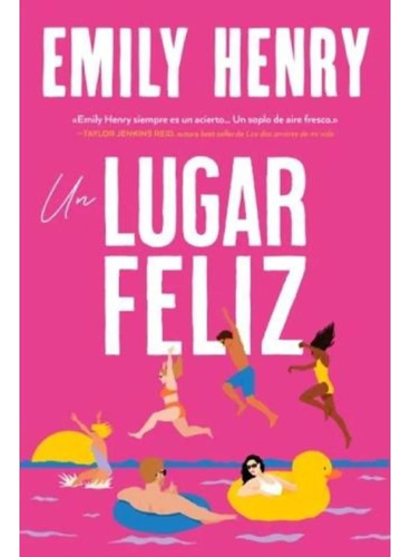 Un Lugar Feliz - Emily Henry - Titania