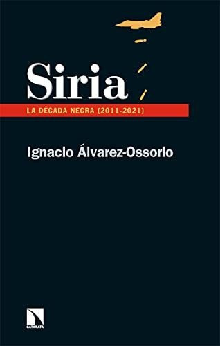 Siria, De Álvarez Ossorio Ignacio. Editorial Catarata, Tapa Blanda En Español, 9999