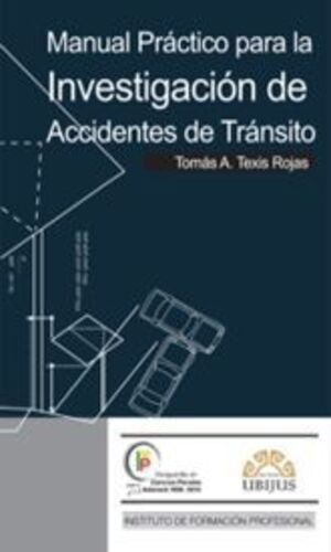 Manual Practico Para La Invest. De Accidentes De Transito. 
