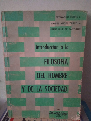 Introducción A La Filosofía Del Hombre Y De La Sociedad