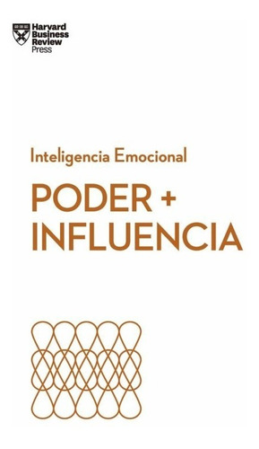 Poder + Influencia: Serie Inteligencia Emocional. 