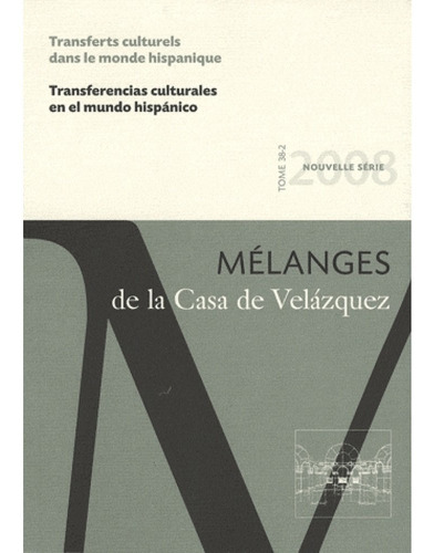 Melanges De La Casa Velázquez 38-2, Aa.vv., Casa Velázquez