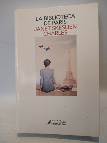 La Biblioteca De Paris Janet Skeslien Charlex Salamandra