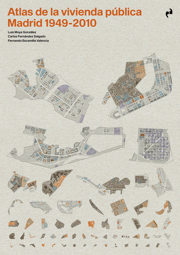 Libro Atlas De La Vivienda Publica. Madrid 1940-2010 - Es...