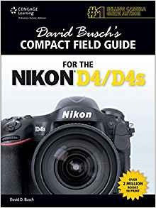 David Buschs Compact Field Guide For The Nikon D4d4s (david 