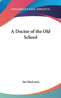 Libro A Doctor Of The Old School - Maclaren, Ian