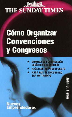 Libro Cómo Organizar Convenciones Y Congresos De John G. Fis