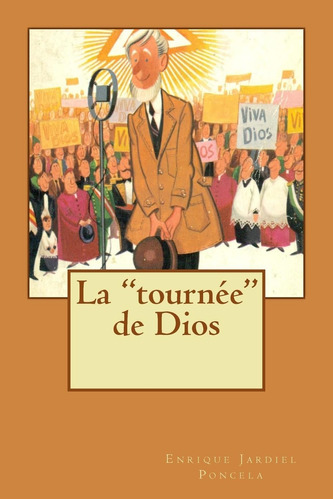 Libro: La  Tournée  De Dios (spanish Edition)