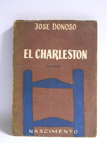 El Charleston Cuentos José Donoso Primera Edición