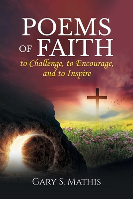 Libro Poems Of Faith To Challenge, To Encourage, And To I...