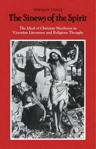 The Sinews Of The Spirit, De Norman Vance. Editorial Cambridge University Press, Tapa Blanda En Inglés