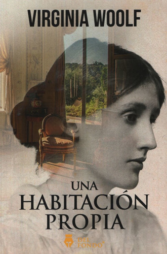 UNA HABITACIÓN PROPIA -, de Woolf, Virginia. Editorial Del Fondo en español, 2019